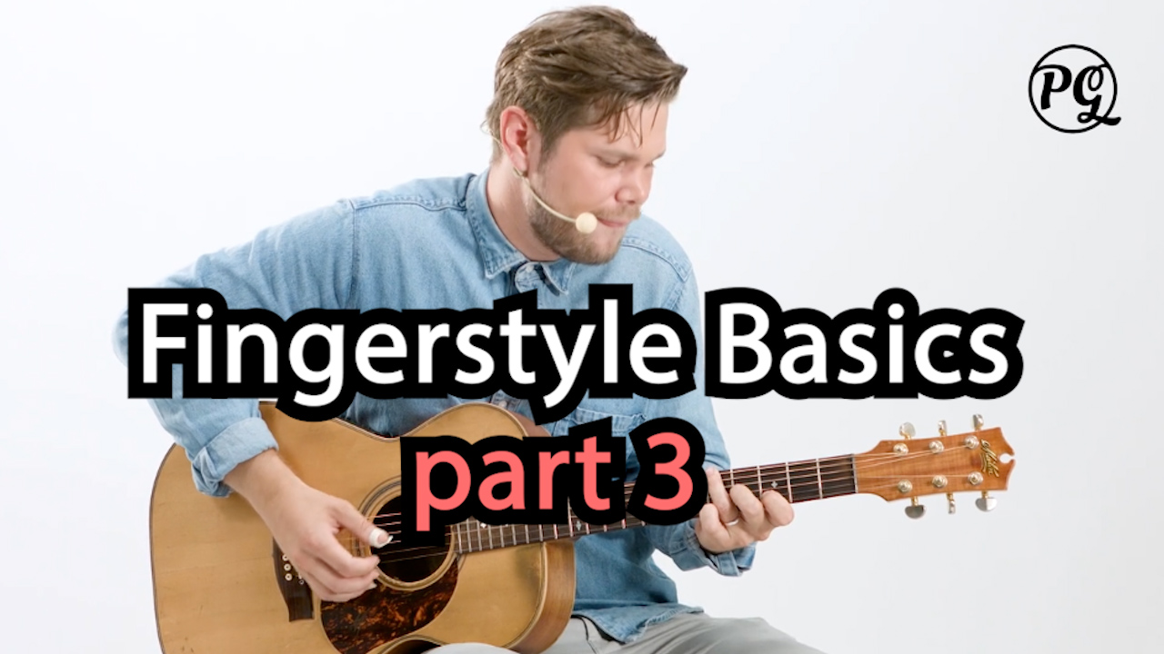 Fingerstyle Basics part 3