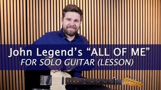 John Legend's "All Of Me" SOLO GUITAR LESSON