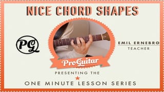 Nice Chord Shapes
