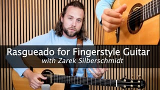 Rasgueado For Fingerstyle Guitar