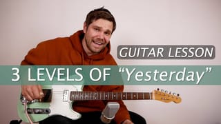 Three LEVELS of "Yesterday"